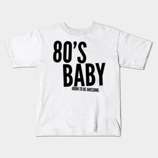 Awesome 1980's Themed Gifts Kids T-Shirt